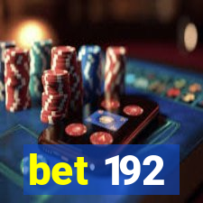 bet 192